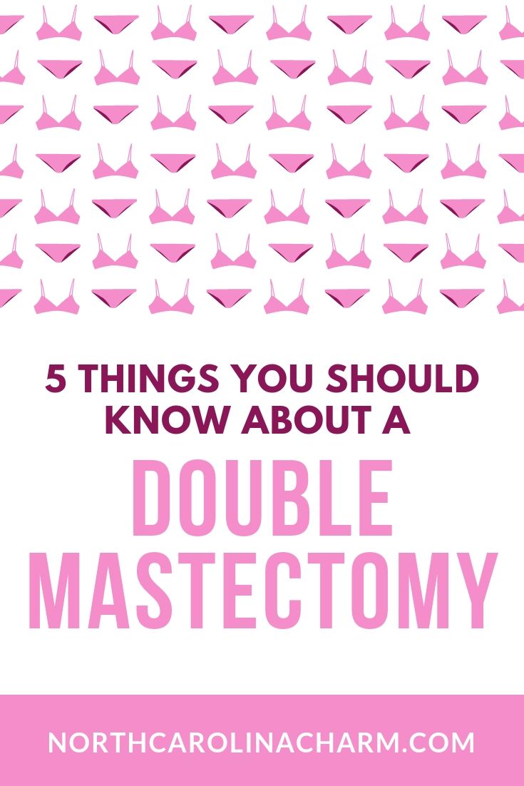 North Carolina lifestyle blogger, Christina shares the 5 Things You Should About A Double Mastectomy! Check it out!